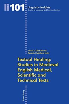 portada Textual Healing: Studies in Medieval English Medical, Scientific and Technical Texts (en Inglés)