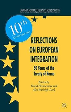 portada Reflections on European Integration: 50 Years of the Treaty of Rome (Palgrave Studies in European Union Politics)