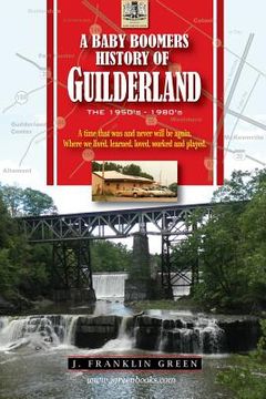 portada A Baby Boomers History of Guilderland NY (en Inglés)
