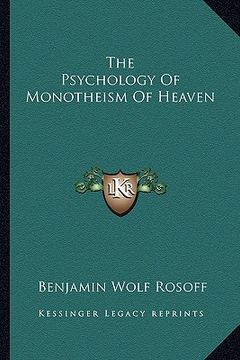 portada the psychology of monotheism of heaven