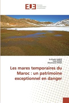 portada Les mares temporaires du Maroc: un patrimoine exceptionnel en danger (en Francés)