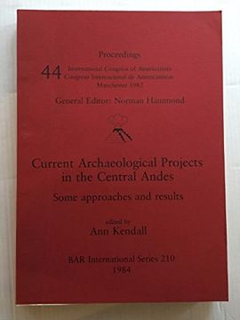 portada Current Archaeological Projects in the Central Andes (Bar International) (in English)