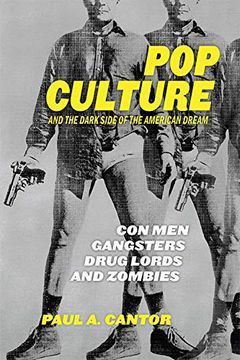 portada Pop Culture and the Dark Side of the American Dream: Con Men, Gangsters, Drug Lords, and Zombies (en Inglés)