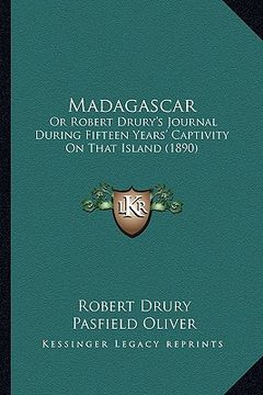 portada madagascar: or robert drury's journal during fifteen years' captivity on that island (1890) (in English)