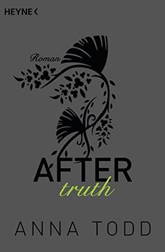 After truth: AFTER 2 - Roman (German Edition) (in German)