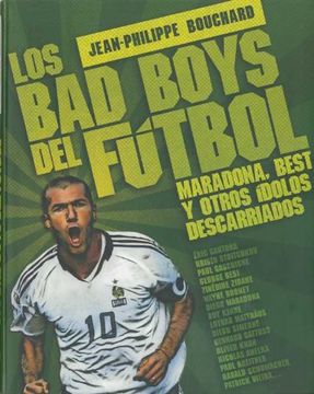 portada Bad Boys del Fútbol, Los. Maradona, Best y Otros Ídolos Descarriados 