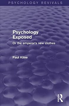 portada Psychology Exposed (Psychology Revivals): Or the Emperor's new Clothes (en Inglés)