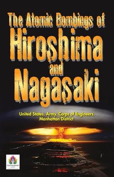 portada The Atomic Bombings of Hiroshima and Nagasaki (en Inglés)