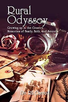 portada Rural Odyssey: Growing up in the Country. Memories of Family, Faith, and Secrets (in English)