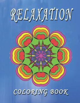 portada RELAXATION Coloring Book: High Quality Mandala Coloring Book, Relaxation And Meditation Coloring Book (in English)