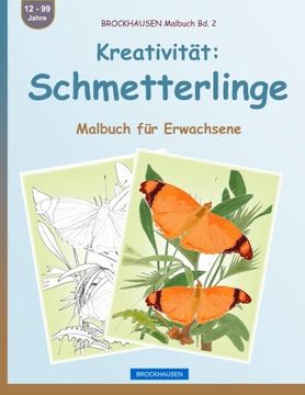 portada BROCKHAUSEN Malbuch Bd. 2 - Kreativität: Schmetterlinge: Malbuch für Erwachsene (Volume 2) (German Edition)