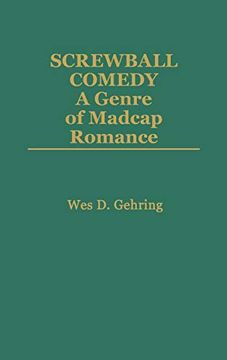 portada Screwball Comedy: A Genre of Madcap Romance (en Inglés)