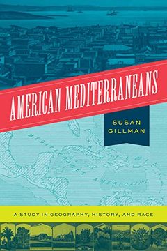 portada American Mediterraneans: A Study in Geography, History, and Race (en Inglés)