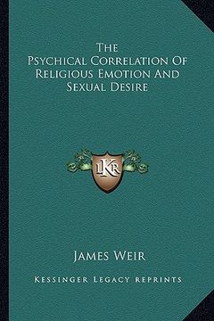 portada the psychical correlation of religious emotion and sexual desire (in English)