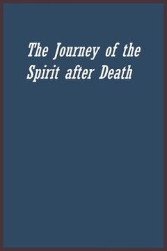 portada The Journey of the Spirit after Death (en Inglés)