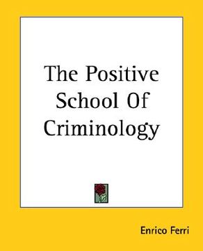 portada the positive school of criminology (in English)