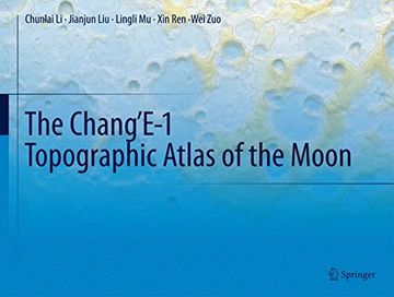 portada The Chang'e-1 Topographic Atlas of the Moon (en Inglés)