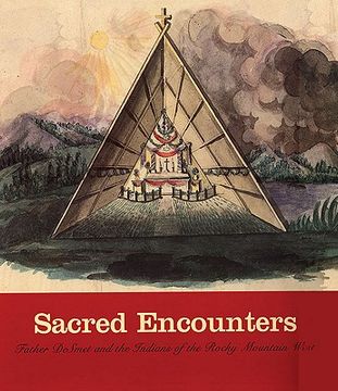 portada sacred encounters: and other adventures on the great plains (in English)