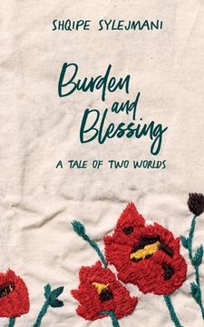 portada Burden and Blessing: A Tale of two Worlds [Soft Cover ] (en Inglés)