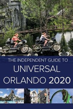 portada The Independent Guide to Universal Orlando 2020 (en Inglés)