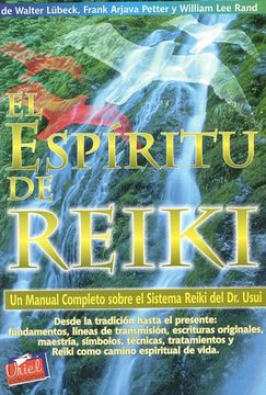 portada El Espiritu de Reiki: Un Manual Completo Sobre el Sistema Reiki d el dr. Usui
