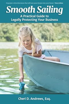 portada Smooth Sailing: A Practical Guide to Legally Protecting Your Business (en Inglés)