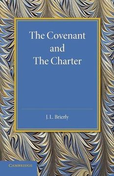 portada The Covenant and the Charter: The Henry Sidgwick Memorial Lecture 1946 (en Inglés)