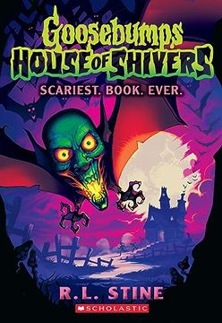 portada Scariest. Book. Ever. (Goosebumps House of Shivers #1) (in English)