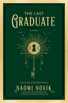 portada The Last Graduate: A Novel (The Scholomance) (en Inglés)