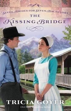 portada The Kissing Bridge (Seven Brides for Seven Bachelors) (in English)