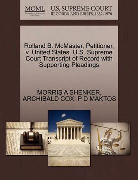 portada rolland b. mcmaster, petitioner, v. united states. u.s. supreme court transcript of record with supporting pleadings (in English)