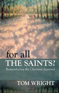 portada For all the Saints: Remembering the Christian Departed (en Inglés)