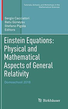 portada Einstein Equations: Physical and Mathematical Aspects of General Relativity: Domoschool 2018 (Tutorials, Schools, and Workshops in the Mathematical Sciences) (en Inglés)