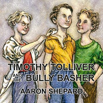 portada Timothy Tolliver and the Bully Basher