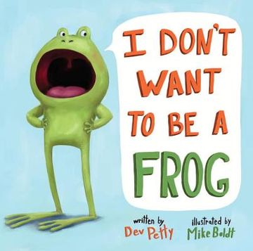 portada I Don't Want to be a Frog (in English)