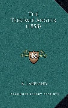 portada the teesdale angler (1858) (en Inglés)