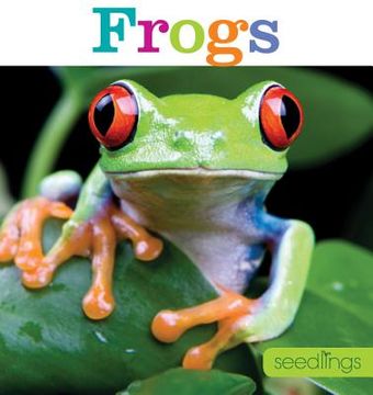portada Seedlings: Frogs (en Inglés)