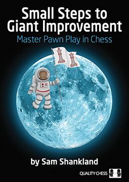 portada Small Steps to Giant Improvement: Master Pawn Play in Chess (in English)