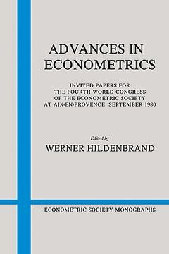 portada Advances in Econometrics Paperback: Invited Papers for the Fourth World Congress of the Econometric Society (Econometric Society Monographs) (en Inglés)
