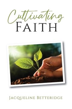 portada Cultivating Faith (in English)