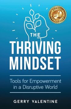 portada The Thriving Mindset: Tools for Empowerment in a Disruptive World (in English)