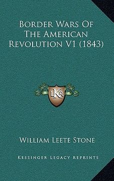 portada border wars of the american revolution v1 (1843) (en Inglés)