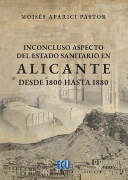 portada Inconcluso Aspecto del Estado Sanitario en Alicante Desde 1800 Hasta 1880
