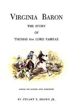 portada virginia baron: the story of thomas 6th lord fairfax (in English)
