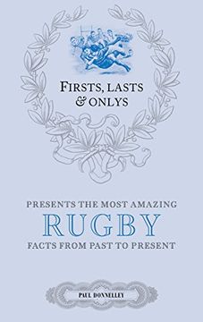 portada Firsts, Lasts & Onlys: Rugby: A Truly Wonderful Collection of Rugby Trivia (en Inglés)