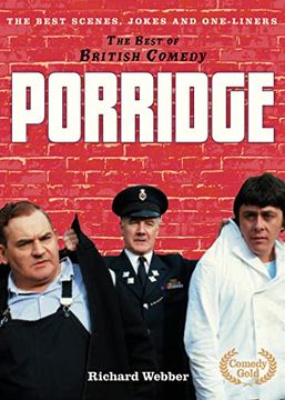portada Porridge: The Best Jokes, Gags and Scenes From a True British Comedy Classic (The Best of British Comedy) (en Inglés)