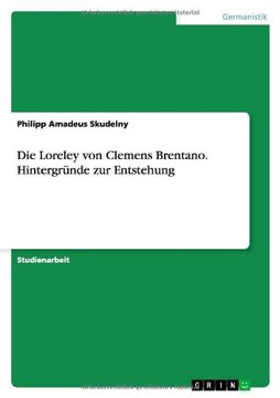 portada Die Loreley von Clemens Brentano. Hintergründe zur Entstehung (German Edition)