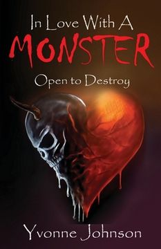 portada In Love With A Monster: Open to destroy (en Inglés)