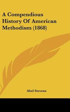 portada a compendious history of american methodism (1868) (en Inglés)