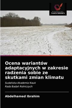 portada Ocena wariantów adaptacyjnych w zakresie radzenia sobie ze skutkami zmian klimatu (en Polaco)